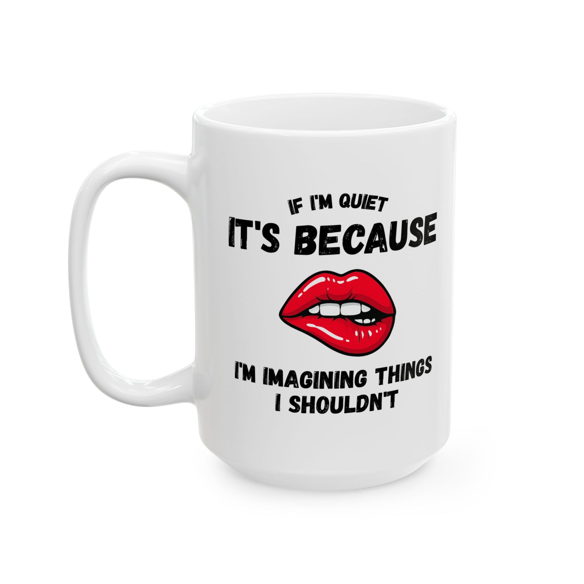 Flirty Quote Ceramic Mug - Office Humor, Relationship Gift