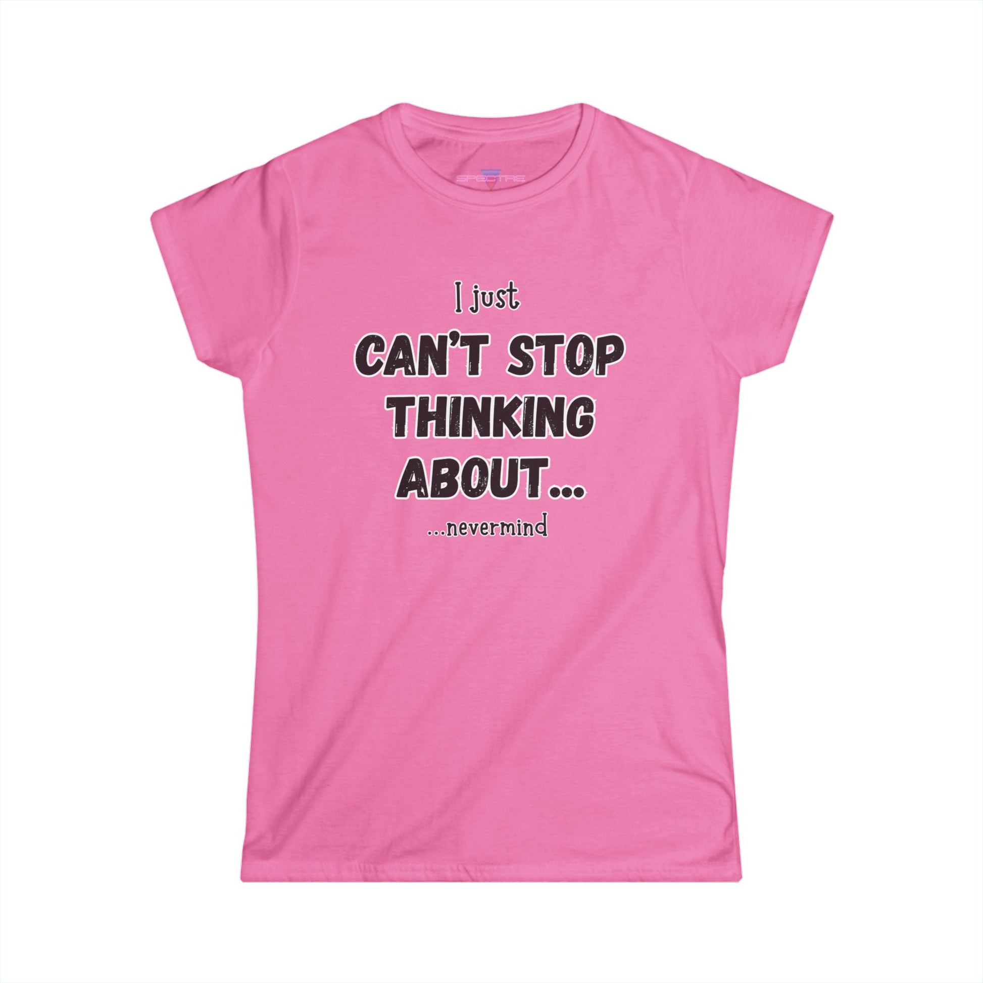 Can’t Stop Thinking T-Shirt - Conversation Starter, Birthday Gift