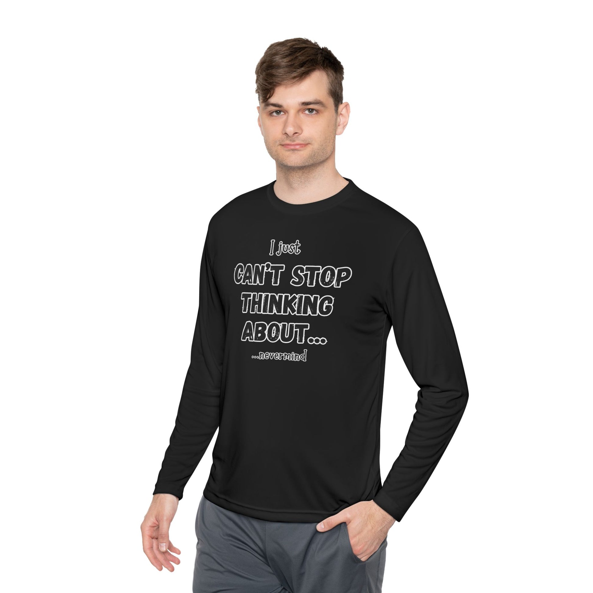 Unisex Long Sleeve Tee - Can't Stop Thinking