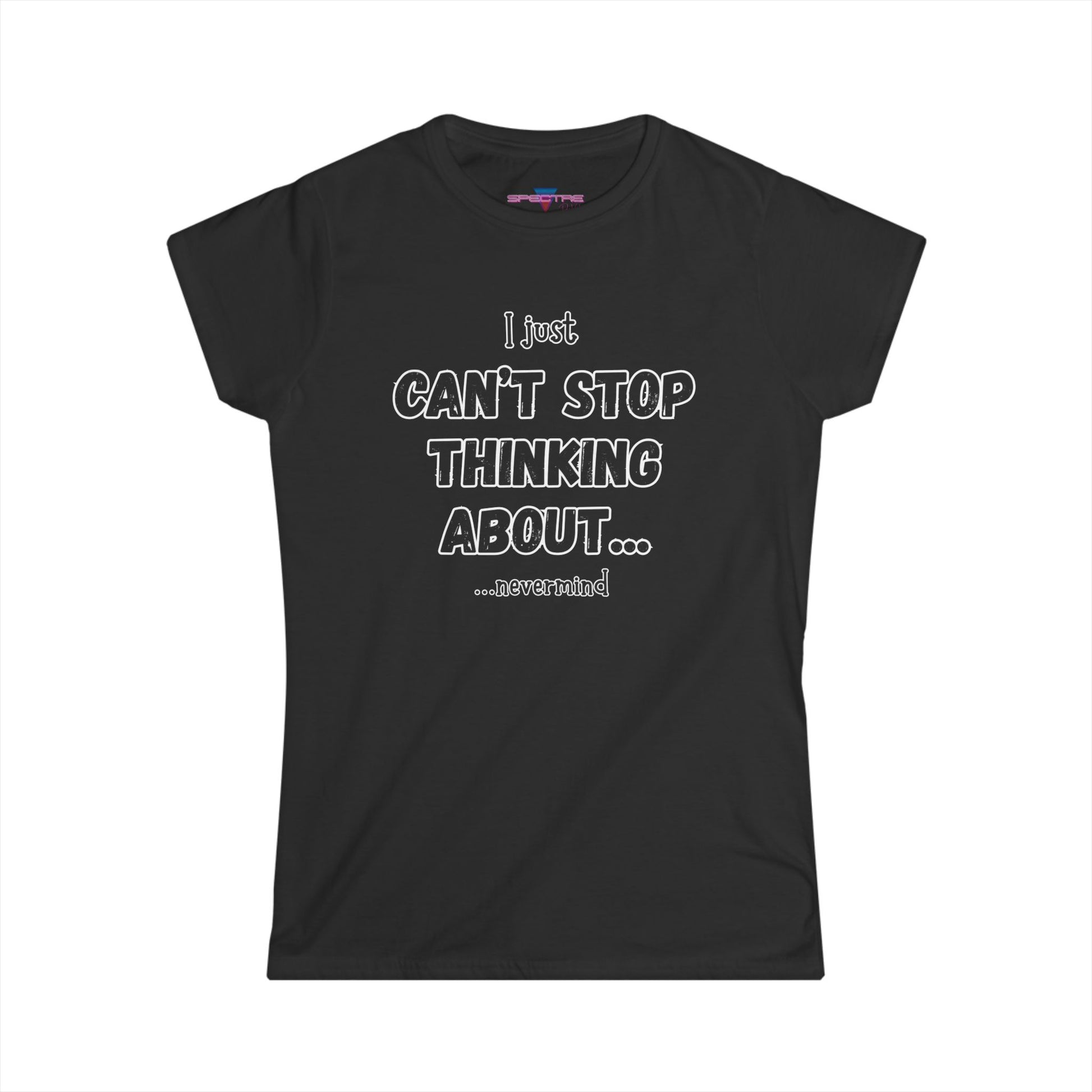 Can’t Stop Thinking T-Shirt - Conversation Starter, Birthday Gift