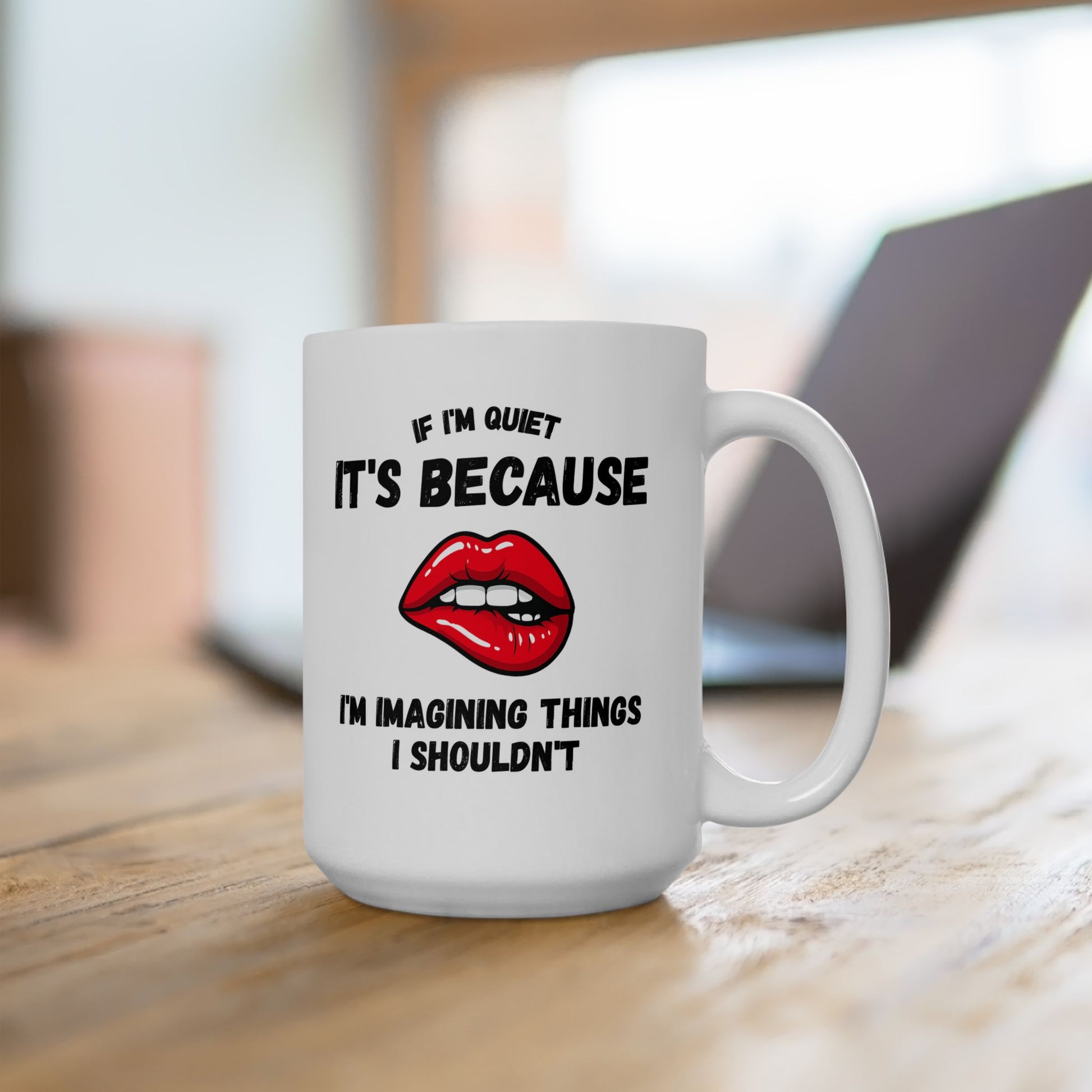 Flirty Quote Ceramic Mug - Office Humor, Relationship Gift