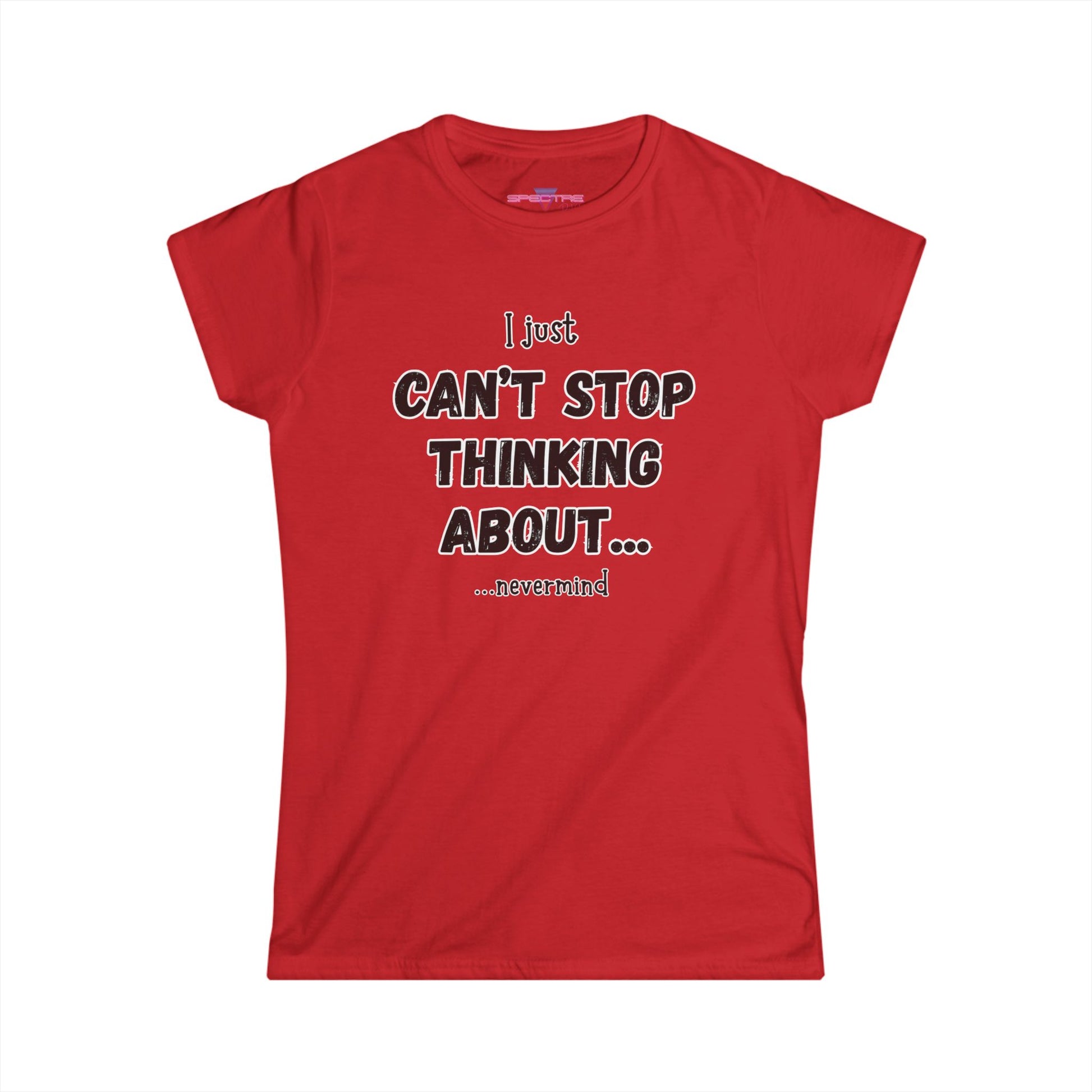 Can’t Stop Thinking T-Shirt - Conversation Starter, Birthday Gift
