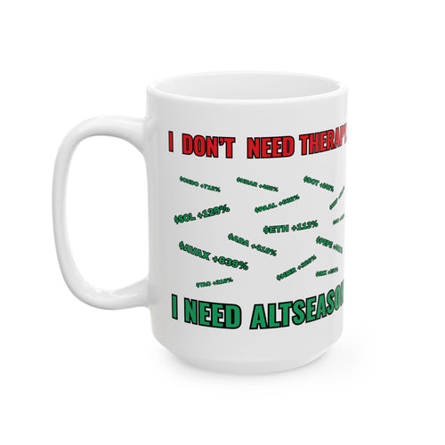Altseason Therapy Mug - Relatable Crypto Humor for Traders